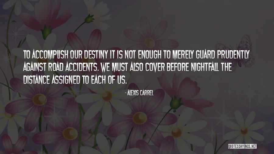 Alexis Carrel Quotes 951266 Alexis Carrel Quotes 951266