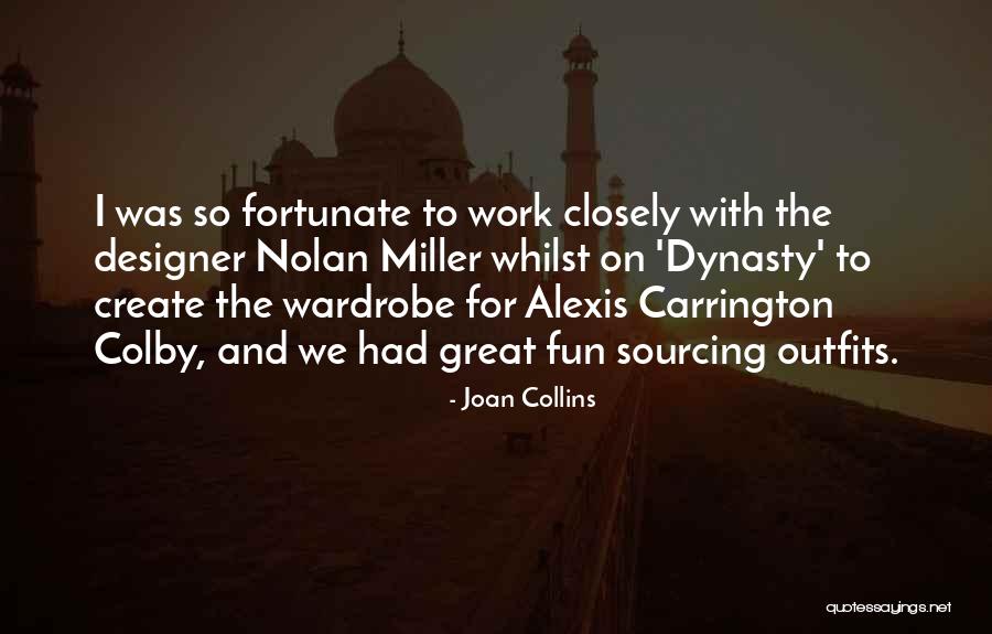 Alexis Colby Quotes By Joan Collins