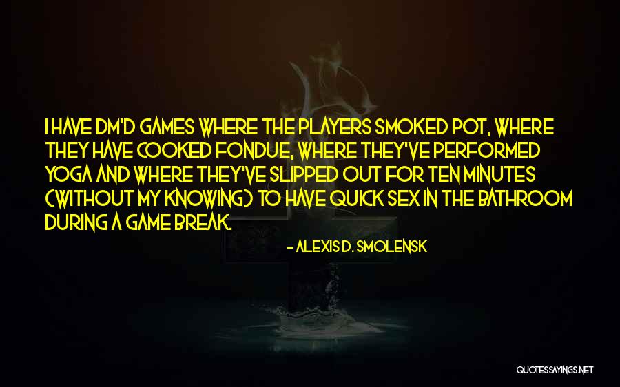 Alexis D. Smolensk Quotes 2126015 Alexis D. Smolensk Quotes 2126015