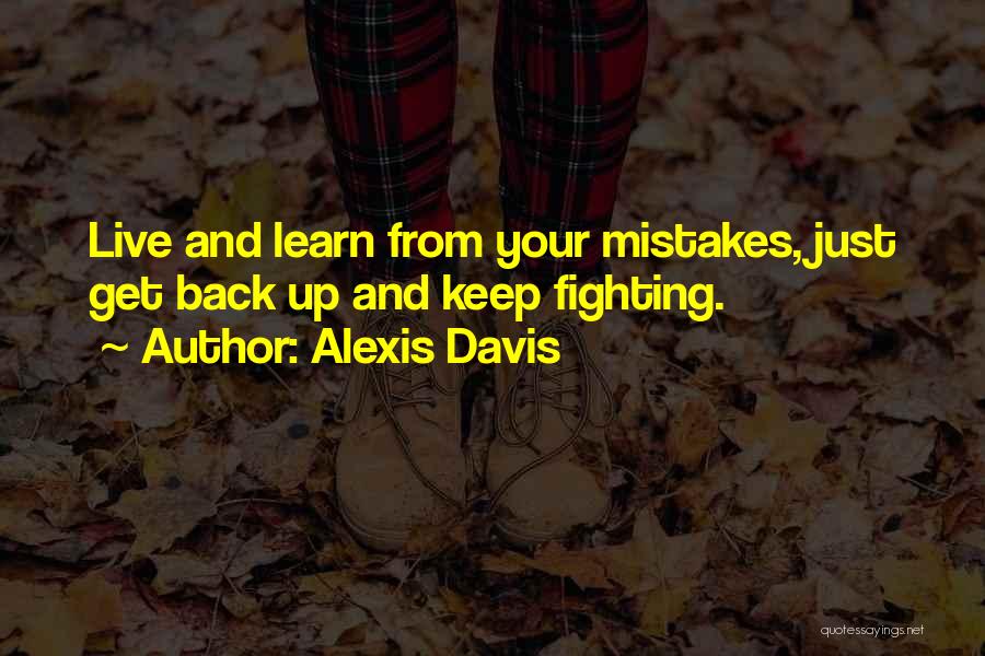 Alexis Davis Quotes 482958