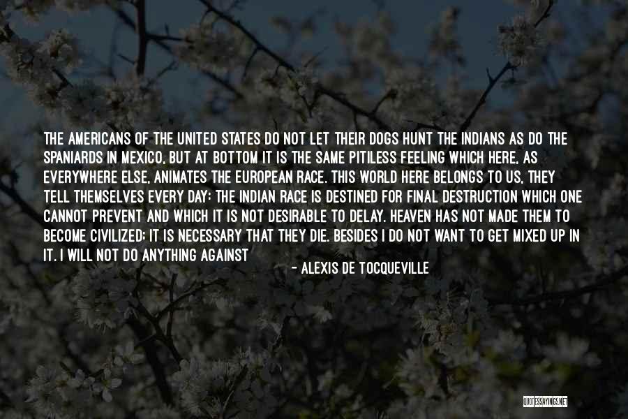 Alexis De Tocqueville Quotes 238608