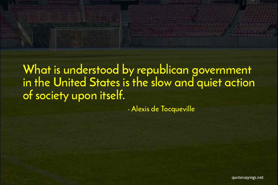 Alexis De Tocqueville Quotes 295473