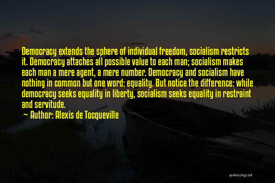 Alexis De Tocqueville Socialism Quotes By Alexis De Tocqueville