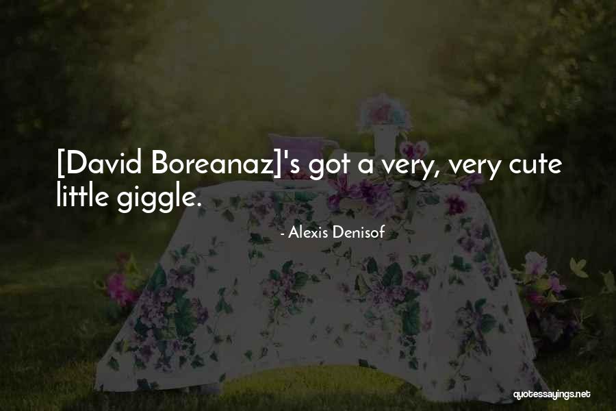 Alexis Denisof Quotes 131596