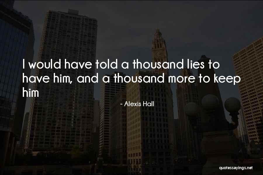 Alexis Hall Quotes 1770140