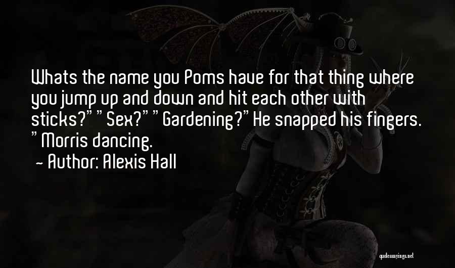 Alexis Hall Quotes 1987168