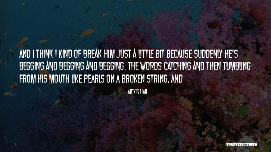 Alexis Hall Quotes 204860 Alexis Hall Quotes 204860