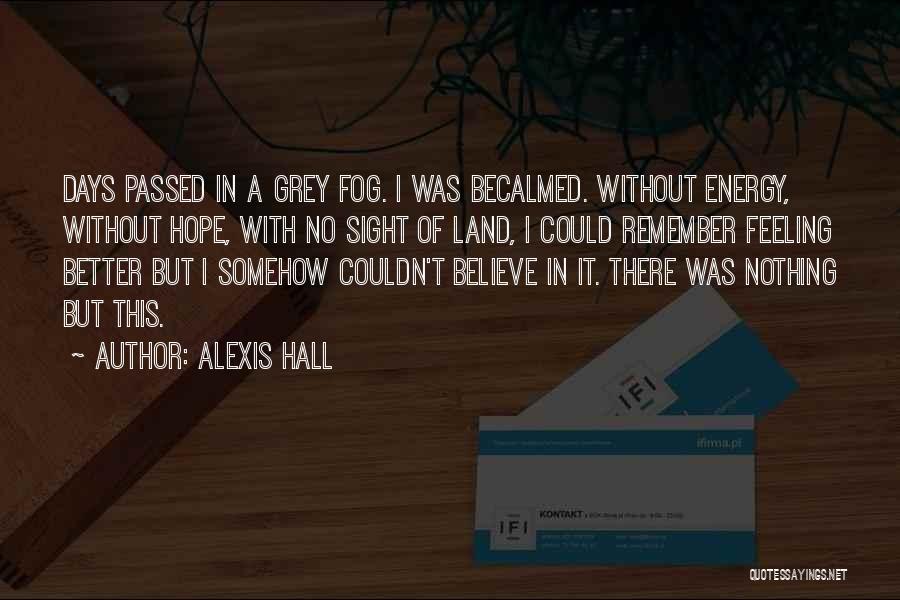 Alexis Hall Quotes 2233084