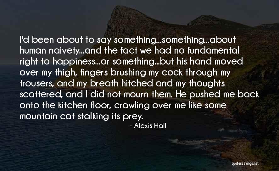 Alexis Hall Quotes 713932 Alexis Hall Quotes 713932