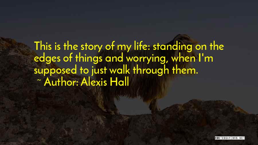 Alexis Hall Quotes 818155