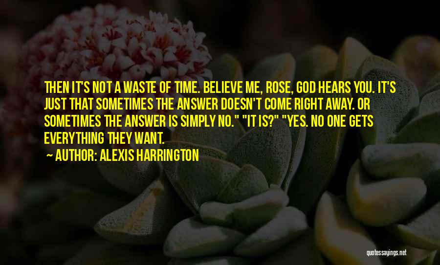 Alexis Harrington Quotes 1778456