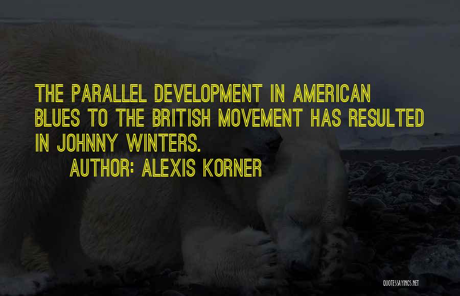 Alexis Korner Quotes 371828