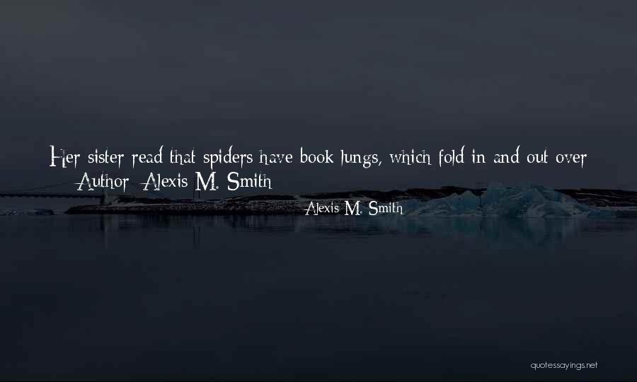 Alexis M. Smith Quotes 1733223 Alexis M. Smith Quotes 1733223