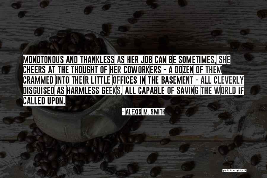 Alexis M. Smith Quotes 367443 Alexis M. Smith Quotes 367443