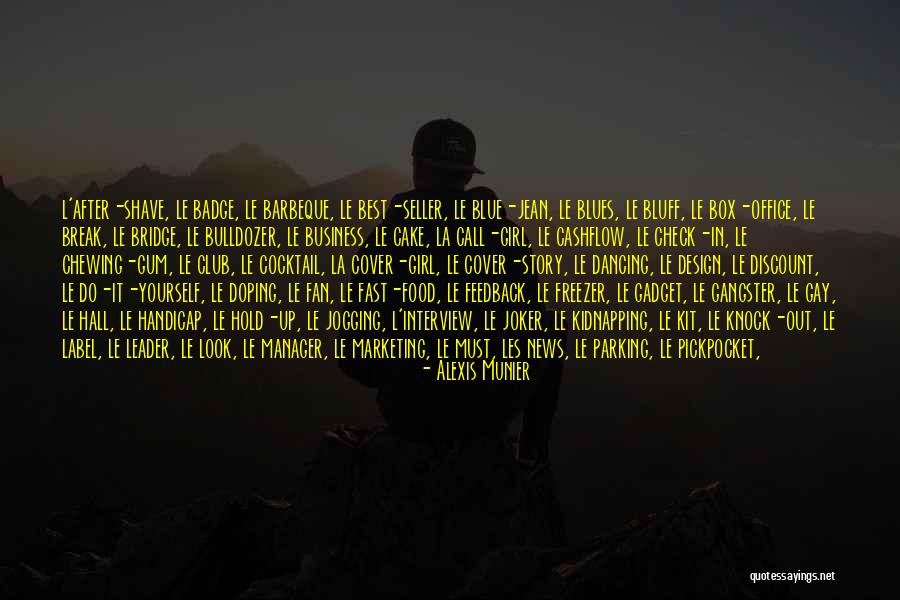 Alexis Munier Quotes 109803 Alexis Munier Quotes 109803