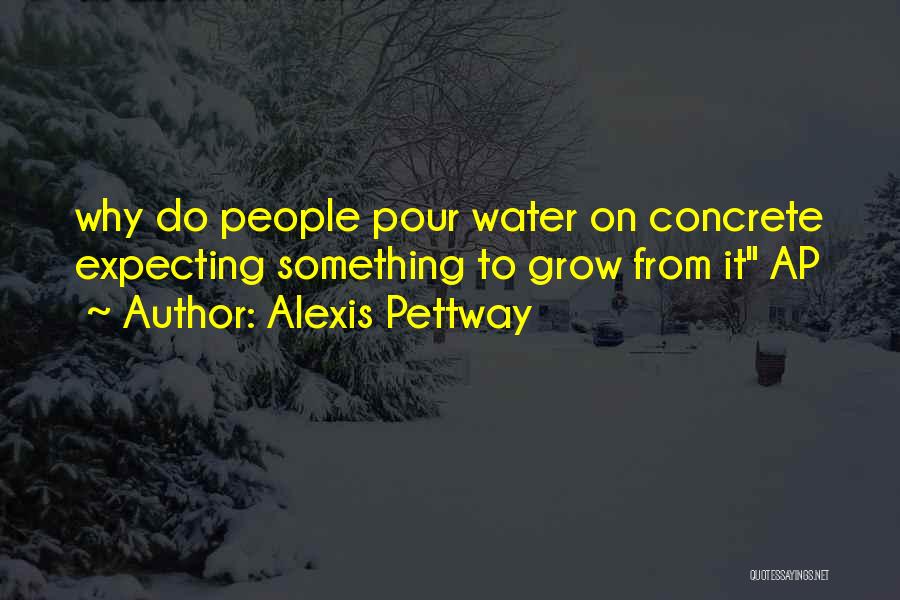 Alexis Pettway Quotes 770307