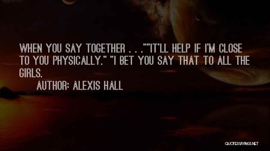 Alexis Quotes By Alexis Hall