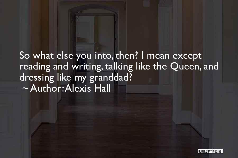 Alexis Quotes By Alexis Hall