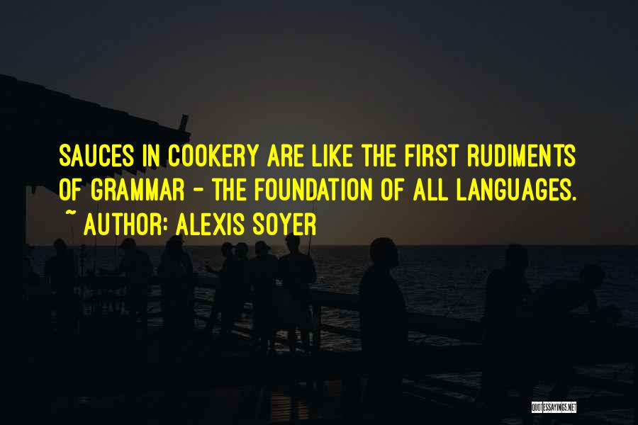 Alexis Quotes By Alexis Soyer