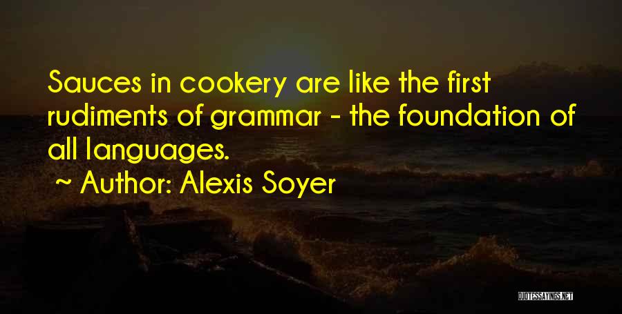 Alexis Soyer Quotes 137750
