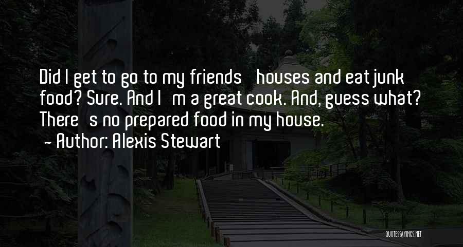 Alexis Stewart Quotes 1648772
