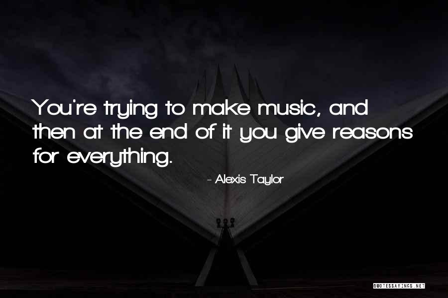 Alexis Taylor Quotes 680206 Alexis Taylor Quotes 680206