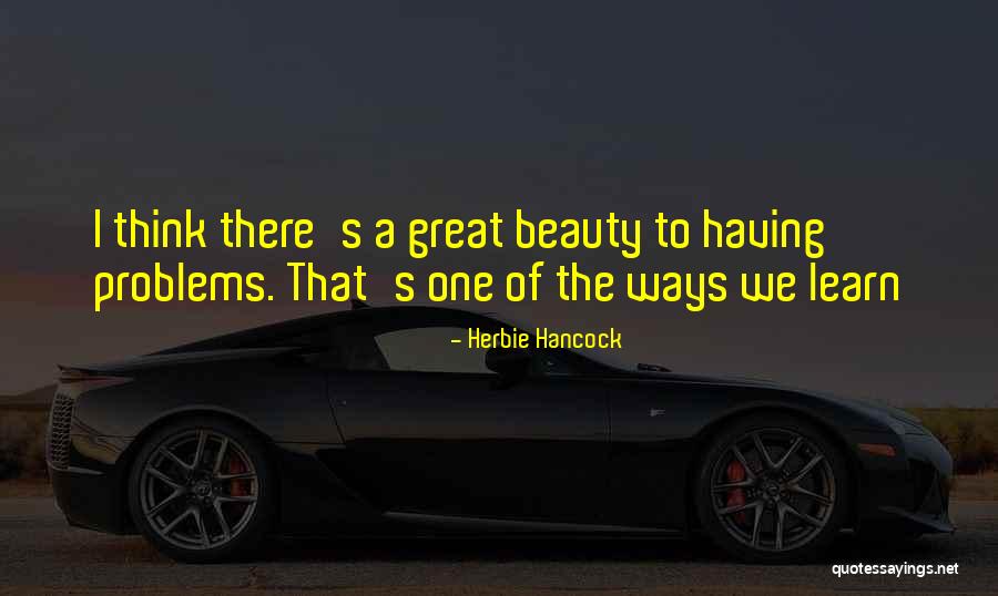Alexus Williams Quotes By Herbie Hancock Alexus Williams Quotes By Herbie Hancock