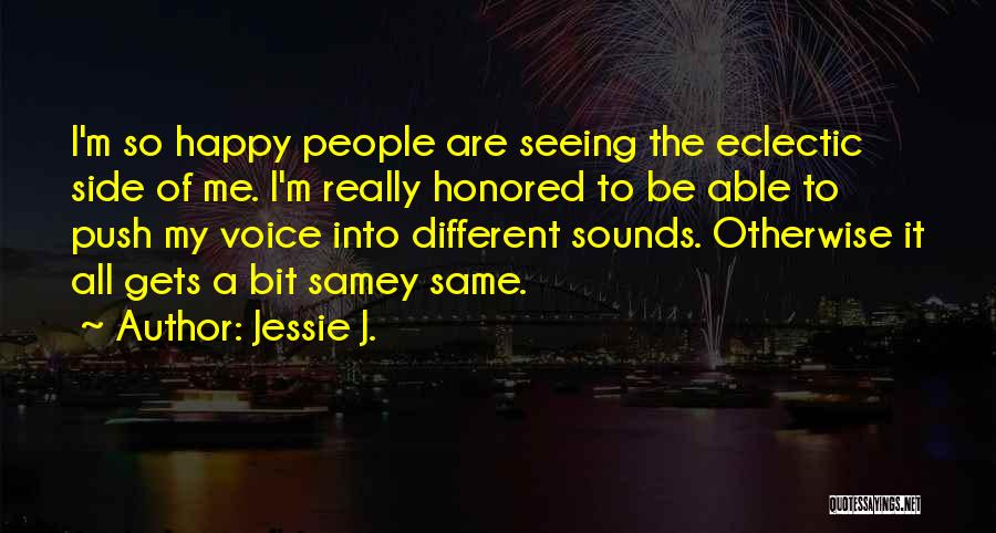 Alexyz Cool Quotes By Jessie J.