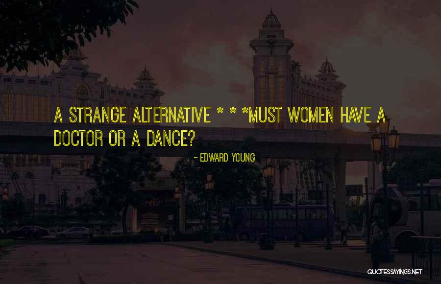 Aleyamma Mathews Quotes By Edward Young Aleyamma Mathews Quotes By Edward Young