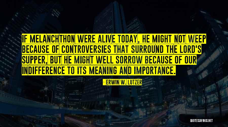 Aleyhe Quotes By Erwin W. Lutzer Aleyhe Quotes By Erwin W. Lutzer