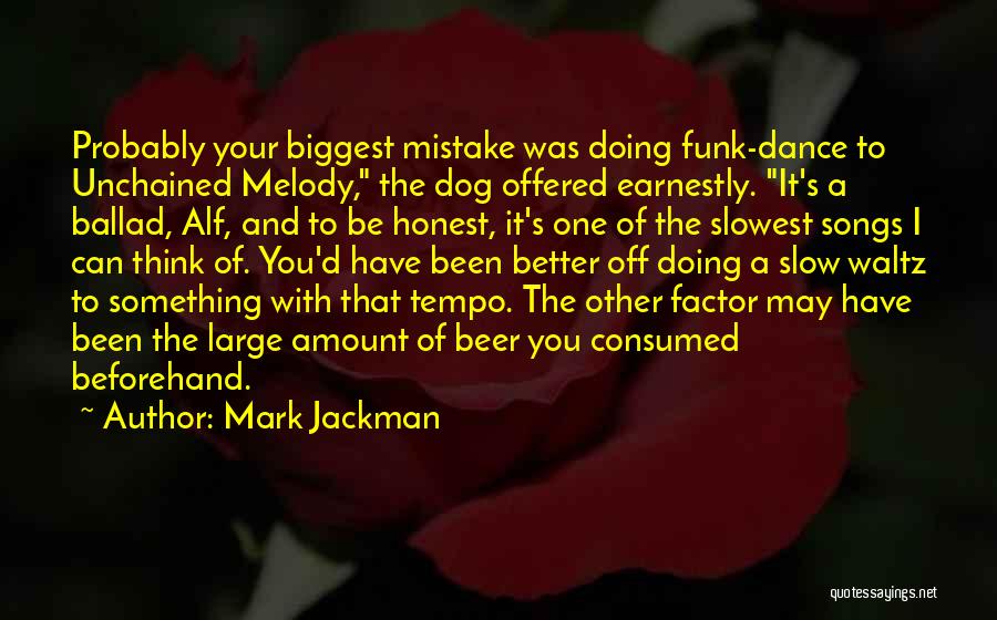 Alf Quotes By Mark Jackman