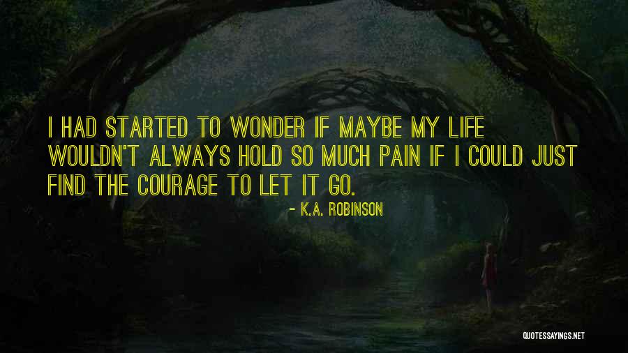Alfazema Quotes By K.A. Robinson Alfazema Quotes By K.A. Robinson