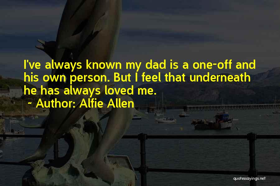 Alfie Allen Quotes 1666292