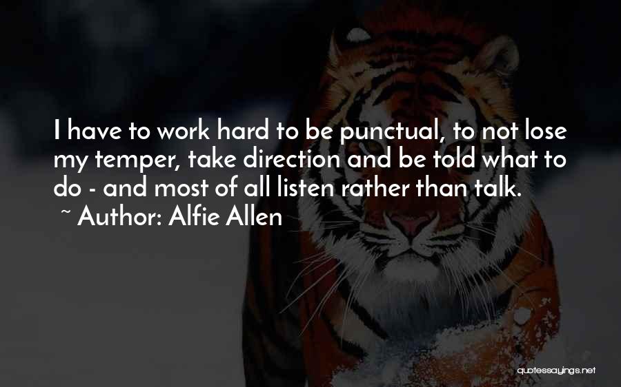 Alfie Allen Quotes 2045577