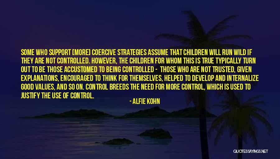 Alfie Kohn Punished By Rewards Quotes By Alfie Kohn