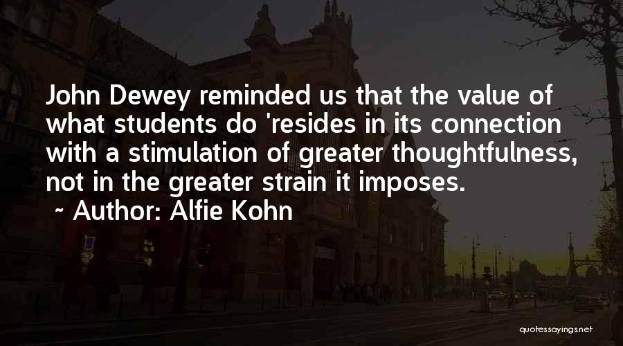 Alfie Kohn Quotes 1274301