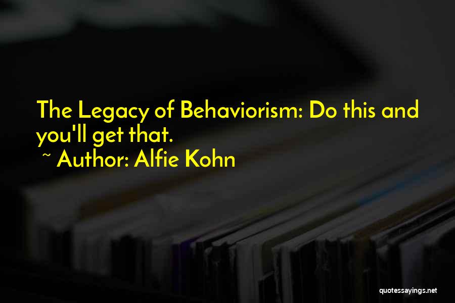 Alfie Kohn Quotes 1507496