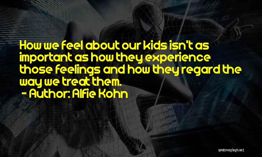 Alfie Kohn Quotes 2108600