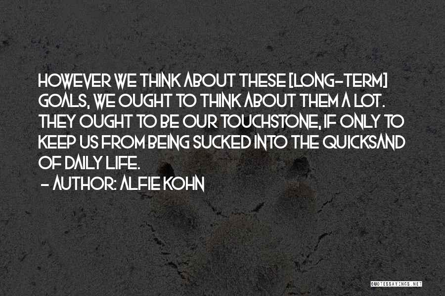 Alfie Kohn Quotes 396177