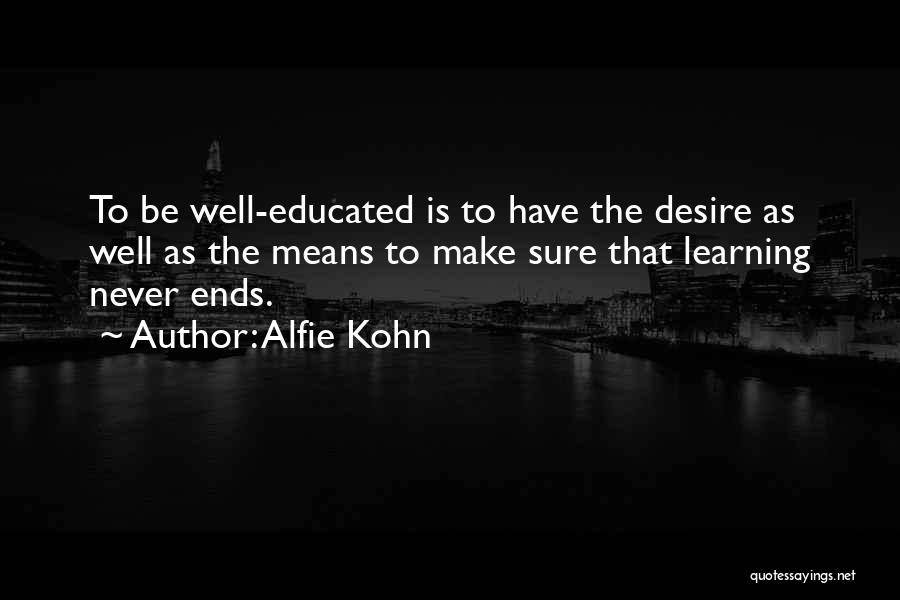 Alfie Kohn Quotes 432901
