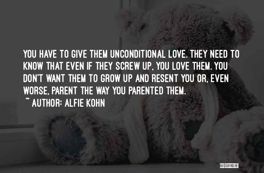 Alfie Kohn Quotes 980699