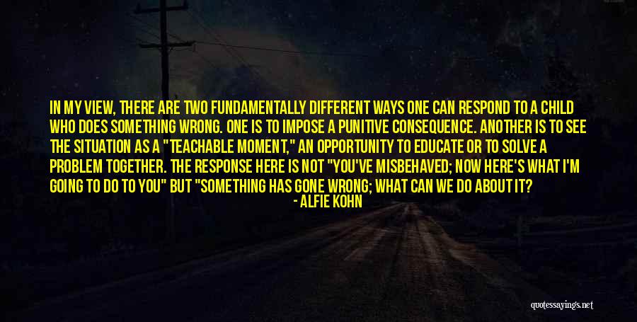 Alfie Quotes By Alfie Kohn