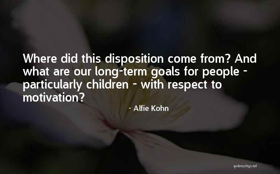 Alfie Quotes By Alfie Kohn