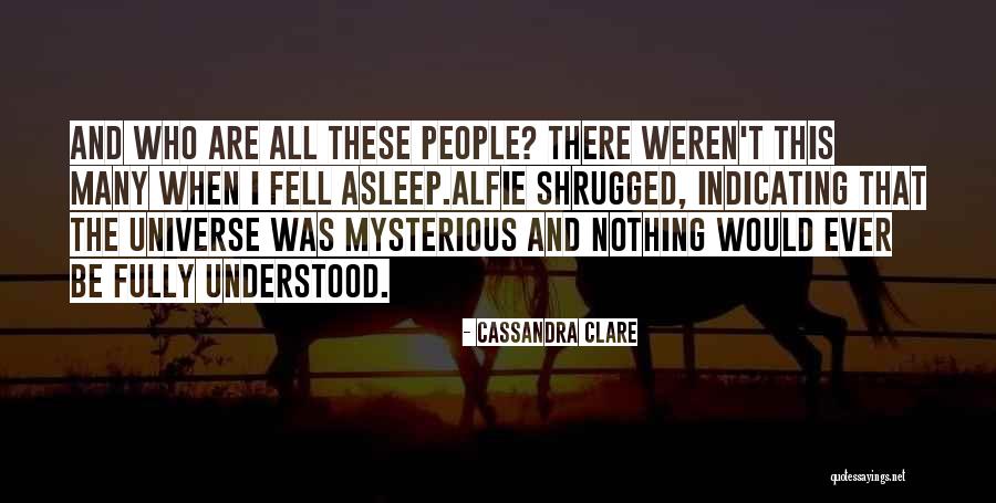 Alfie Quotes By Cassandra Clare