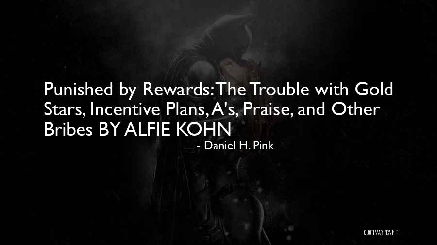 Alfie Quotes By Daniel H. Pink Alfie Quotes By Daniel H. Pink