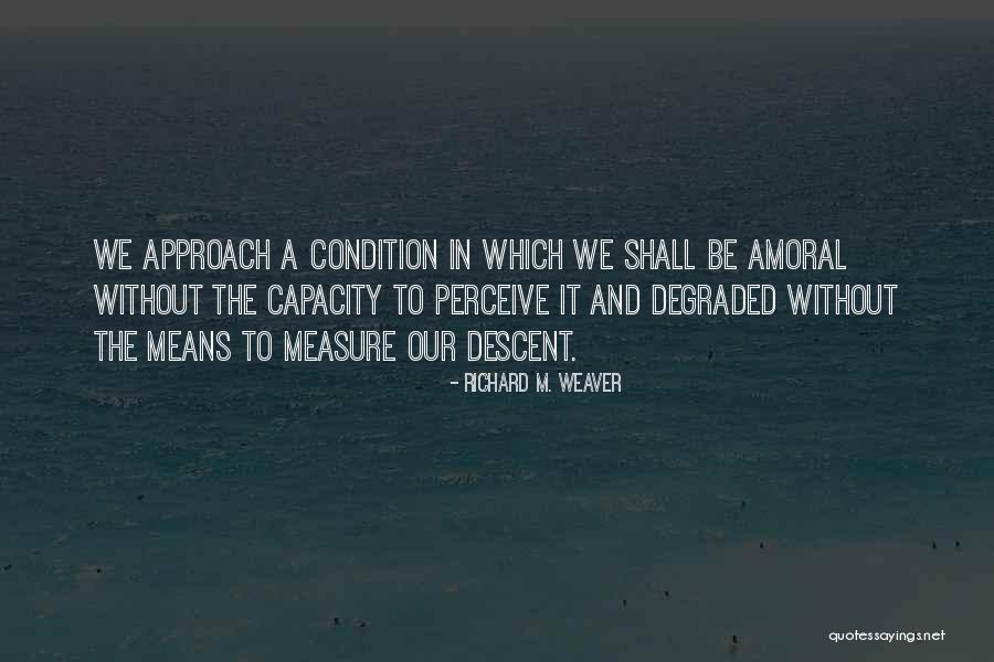 Alfinetes Em Quotes By Richard M. Weaver Alfinetes Em Quotes By Richard M. Weaver