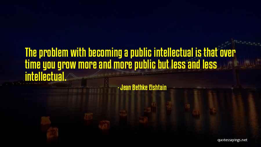 Alfiyah Quotes By Jean Bethke Elshtain Alfiyah Quotes By Jean Bethke Elshtain