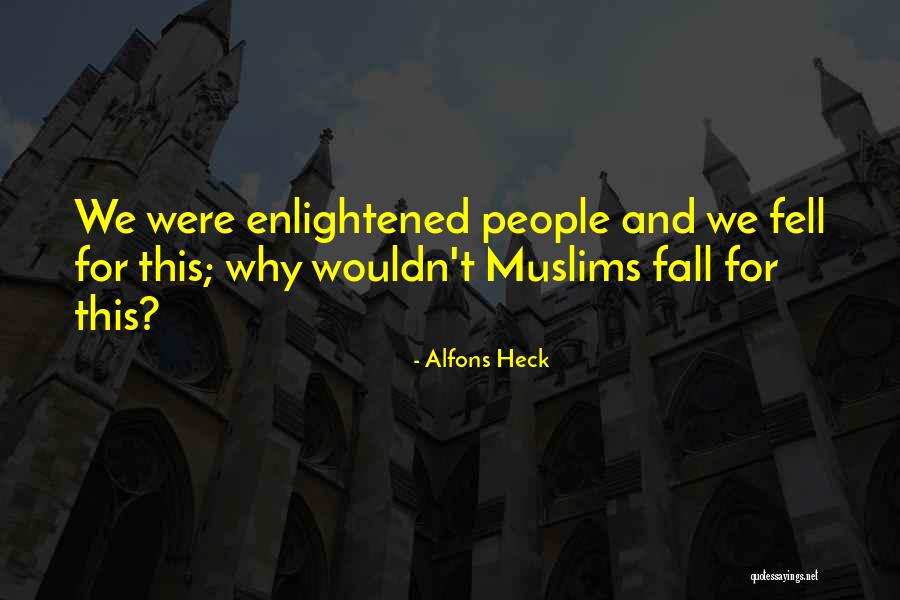 Alfons Heck Quotes 1277457 Alfons Heck Quotes 1277457