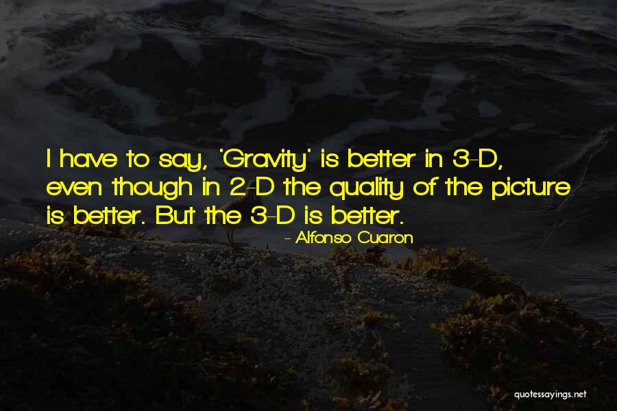 Alfonso Cuaron Quotes 1879368