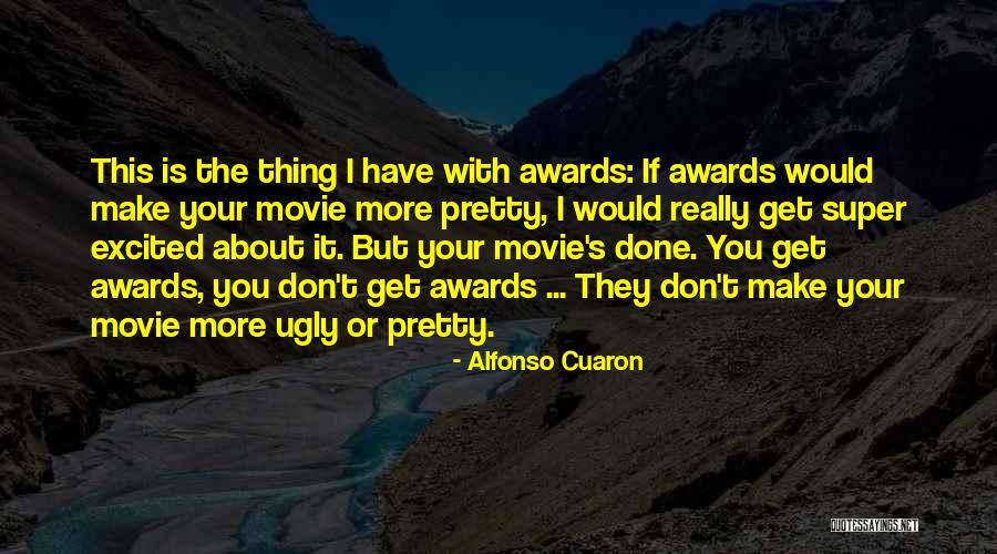 Alfonso Cuaron Quotes 1988324